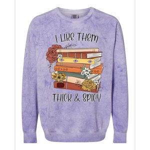 I Like Them Thick And Spicy Spicy Books Colorblast Crewneck Sweatshirt