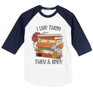 I Like Them Thick And Spicy Spicy Books Baseball Sleeve Shirt