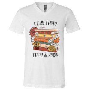 I Like Them Thick And Spicy Spicy Books V-Neck T-Shirt