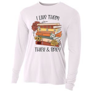 I Like Them Thick And Spicy Spicy Books Cooling Performance Long Sleeve Crew