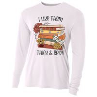 I Like Them Thick And Spicy Spicy Books Cooling Performance Long Sleeve Crew