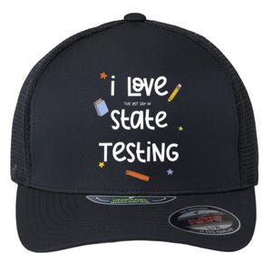 I Love The Last Day Of State Testing Cute Teacher Flexfit Unipanel Trucker Cap