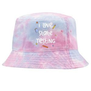 I Love The Last Day Of State Testing Cute Teacher Tie-Dyed Bucket Hat