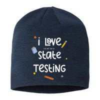 I Love The Last Day Of State Testing Cute Teacher Sustainable Beanie