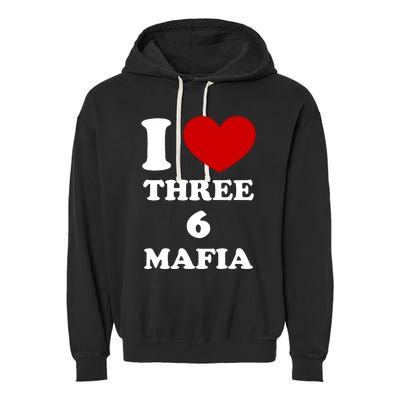 I Love Three 6 Mafia Limited Garment-Dyed Fleece Hoodie