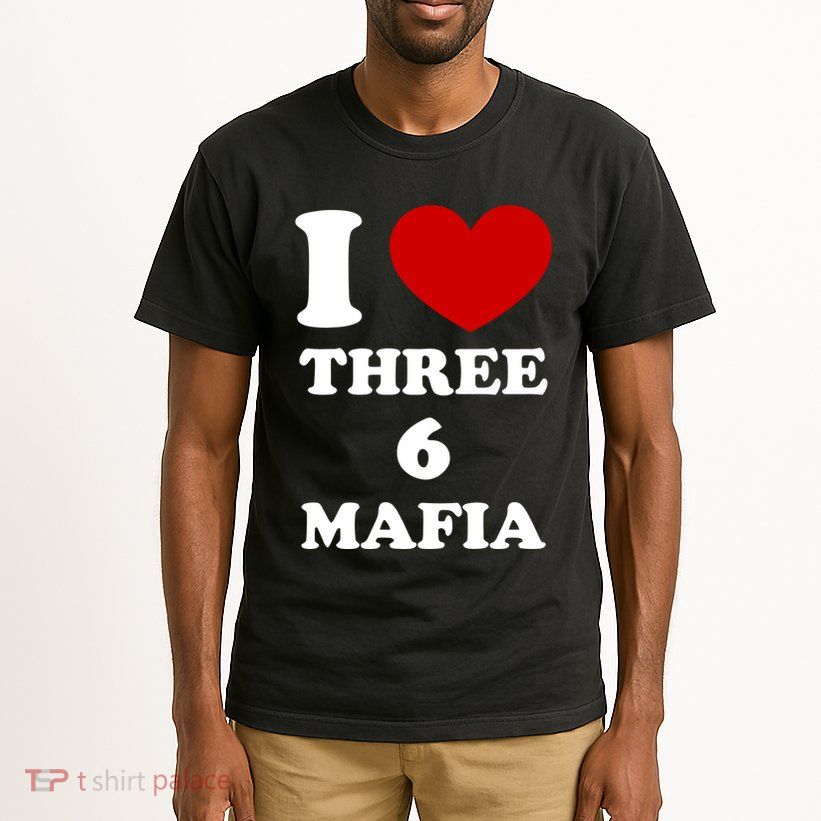 I Love Three 6 Mafia Limited Tall T-Shirt