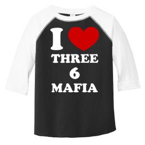 I Love Three 6 Mafia Limited Toddler Fine Jersey T-Shirt