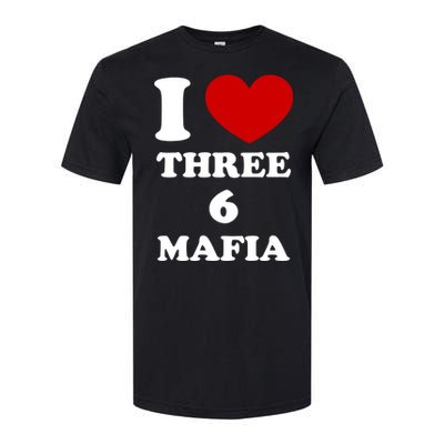 I Love Three 6 Mafia Limited Softstyle CVC T-Shirt