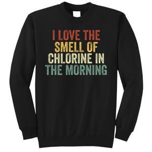 I Love The Smell Of Chlorine In The Morning Swimming Coach Sweatshirt