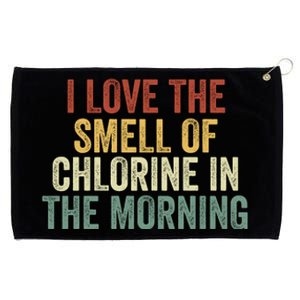 I Love The Smell Of Chlorine In The Morning Swimming Coach Grommeted Golf Towel