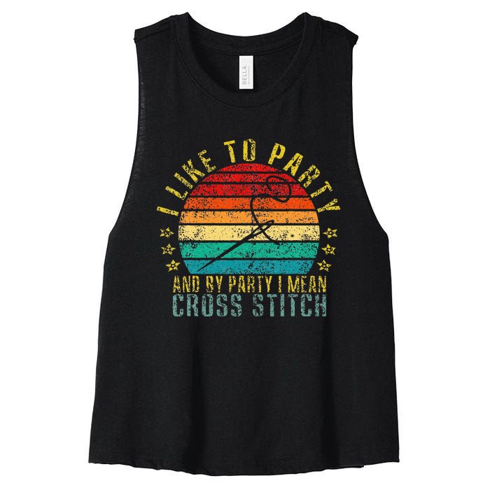 I Like to Party and by Party I Mean Cross Stitch Funny Retro Women's Racerback Cropped Tank