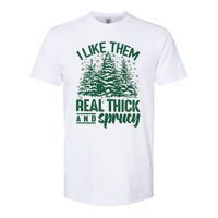 I Like Them Real Thick & Sprucey Funny Christmas Tree Softstyle CVC T-Shirt