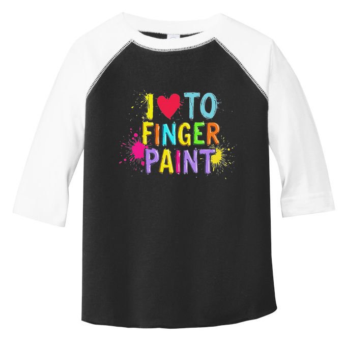 I Love To Finger Paint IM Paint Funny Couples Matching Toddler Fine Jersey T-Shirt