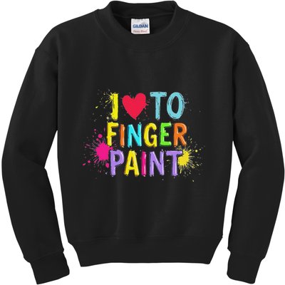 I Love To Finger Paint IM Paint Funny Couples Matching Kids Sweatshirt