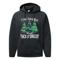 I Like Them Real Thick & Sprucey Funny Christmas Tree Performance Fleece Hoodie