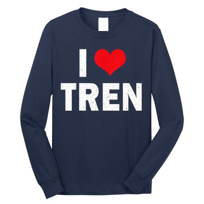 I Love Tren Bodybuilder I Heart Tren Funny Long Sleeve Shirt