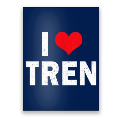 I Love Tren Bodybuilder I Heart Tren Funny Poster