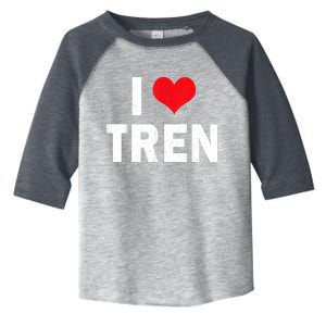 I Love Tren Bodybuilder I Heart Tren Funny Toddler Fine Jersey T-Shirt