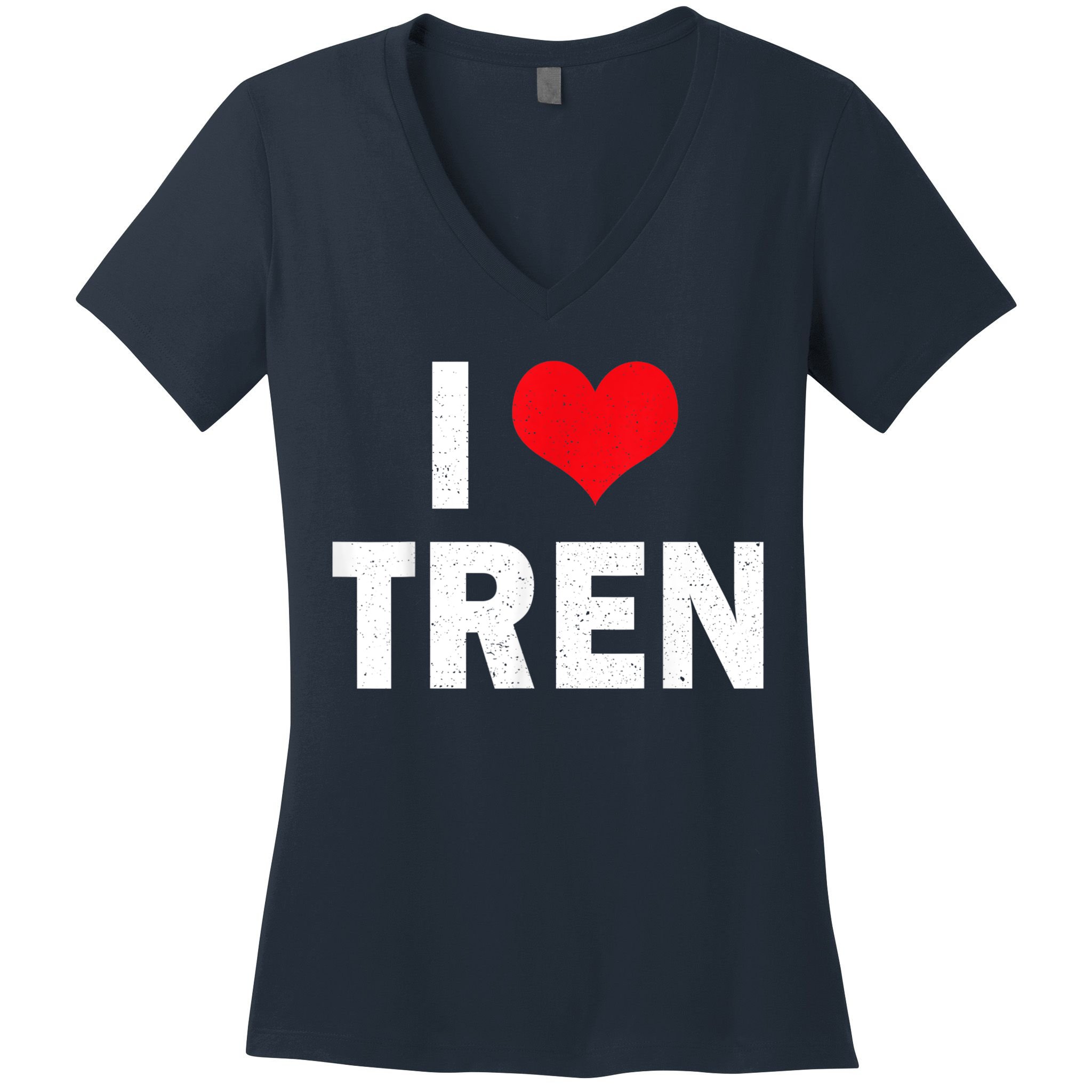 I Love Tren Bodybuilder I Heart Tren Funny Women's V-Neck T-Shirt