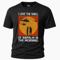 I Love The Smell Of Napalm In The Morning Awesome Apparel Cooling Performance Crew T-Shirt