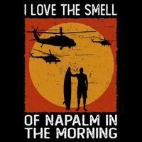 I Love The Smell Of Napalm In The Morning Awesome Apparel Cooling Performance Crew T-Shirt