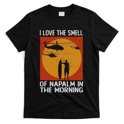 I Love The Smell Of Napalm In The Morning Awesome Apparel T-Shirt