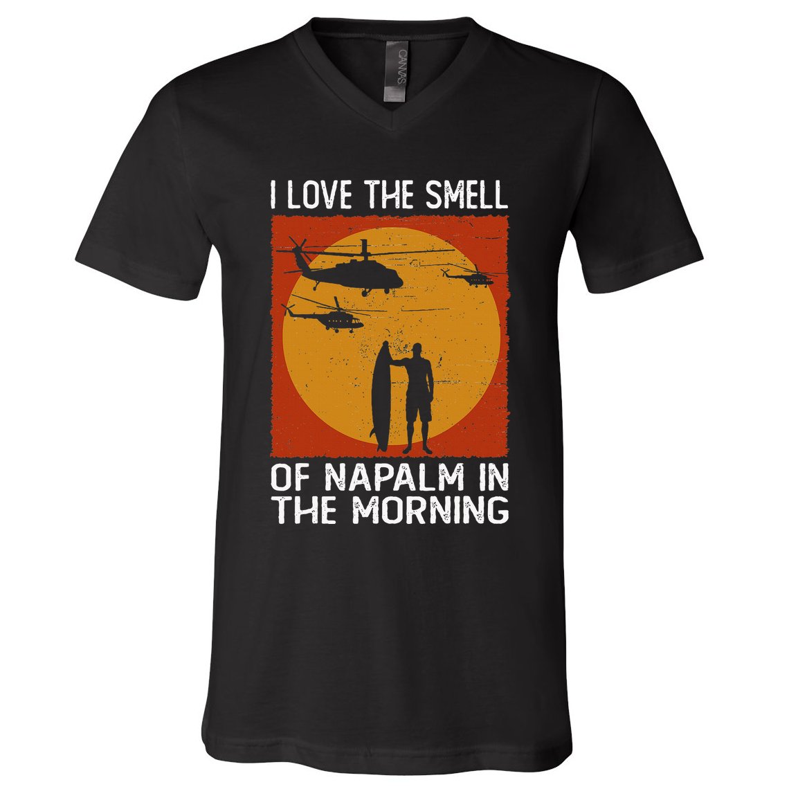 I Love The Smell Of Napalm In The Morning Awesome Apparel V-Neck T-Shirt