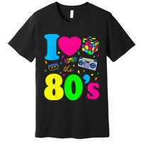 I Love The 80s Clothes For Women And Men Party Funny Premium T-Shirt