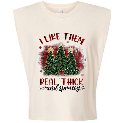 I Like Them Real Thick & Sprucey Funny Christmas Tree Xmas Garment-Dyed Women's Muscle Tee