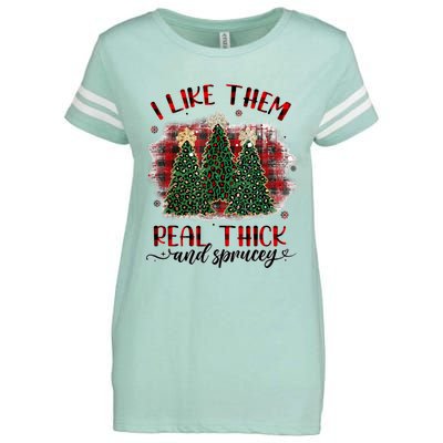 I Like Them Real Thick & Sprucey Funny Christmas Tree Xmas Enza Ladies Jersey Football T-Shirt