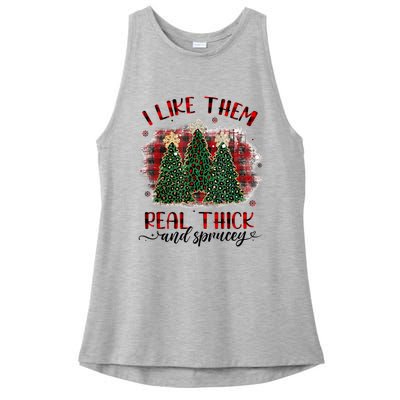 I Like Them Real Thick & Sprucey Funny Christmas Tree Xmas Ladies PosiCharge Tri-Blend Wicking Tank