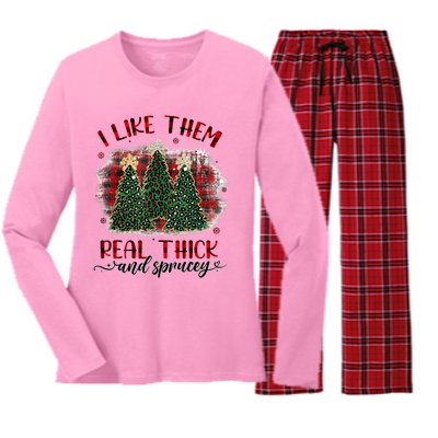 I Like Them Real Thick & Sprucey Funny Christmas Tree Xmas Women's Long Sleeve Flannel Pajama Set 