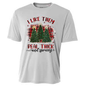 I Like Them Real Thick & Sprucey Funny Christmas Tree Xmas Cooling Performance Crew T-Shirt