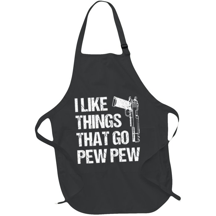 I Like Things That Go Pew Pew Gun Enthusiast Full-Length Apron With Pockets