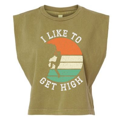 I Like To Get High Rock Climber Mountaineer Bouldering Garment-Dyed Women's Muscle Tee