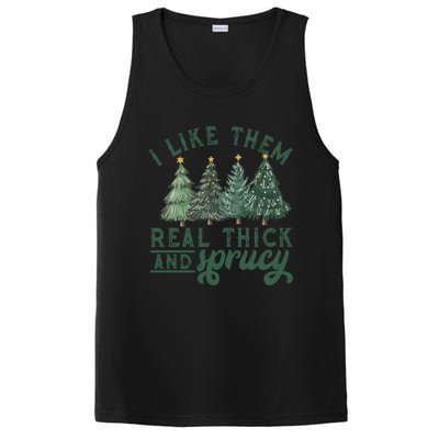 I Like Them Real Thick And Sprucy Funny Christmas Gift PosiCharge Competitor Tank