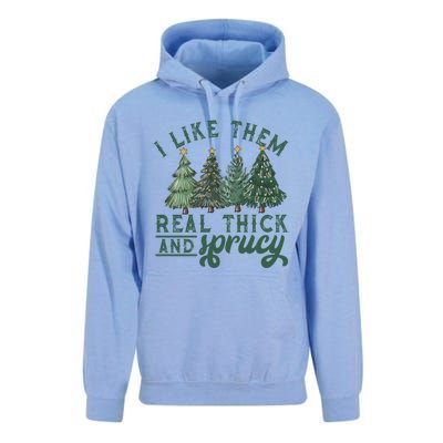 I Like Them Real Thick And Sprucy Funny Christmas Gift Unisex Surf Hoodie