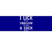 I Lick The Salt Swallow The Tequila And Suck Lime Clothing Cool Gift Bumper Sticker