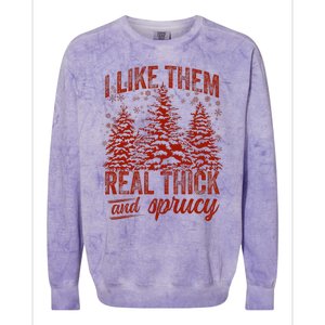 I Like Them Real Thick & Sprucey Funny Christmas Tree Colorblast Crewneck Sweatshirt