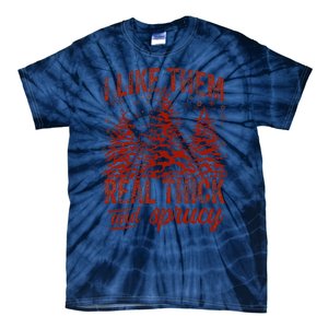 I Like Them Real Thick & Sprucey Funny Christmas Tree Tie-Dye T-Shirt