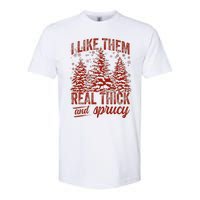 I Like Them Real Thick & Sprucey Funny Christmas Tree Softstyle CVC T-Shirt