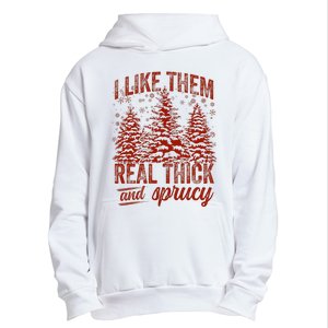 I Like Them Real Thick & Sprucey Funny Christmas Tree Urban Pullover Hoodie