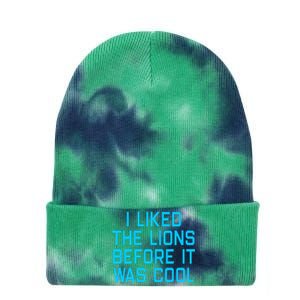 I Liked The Lions Before It Was Cool Tie Dye 12in Knit Beanie