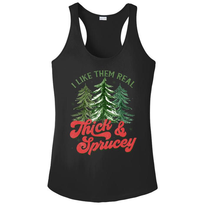 I Like Them Real Thick And Sprucey Christmas Tree Funny Ladies PosiCharge Competitor Racerback Tank