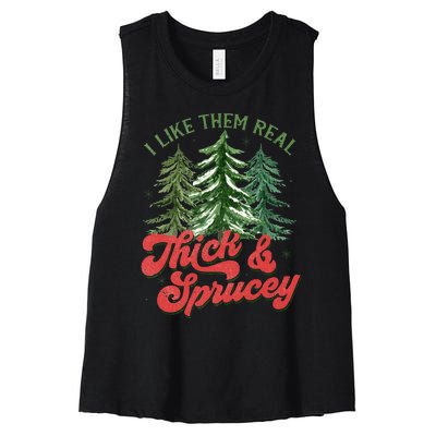 I Like Them Real Thick And Sprucey Christmas Tree Funny Women's Racerback Cropped Tank