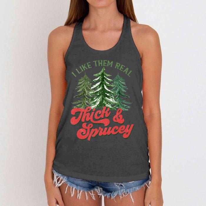 I Like Them Real Thick And Sprucey Christmas Tree Funny Women's Knotted Racerback Tank