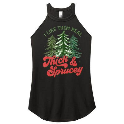 I Like Them Real Thick And Sprucey Christmas Tree Funny Women's Perfect Tri Rocker Tank