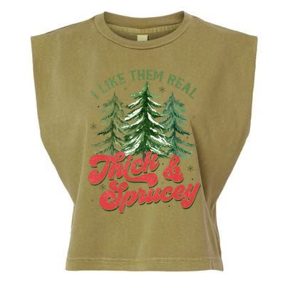 I Like Them Real Thick And Sprucey Christmas Tree Funny Garment-Dyed Women's Muscle Tee