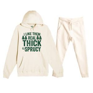 I Like Them Real Thick And Sprucy Funny Christmas Premium Hooded Sweatsuit Set