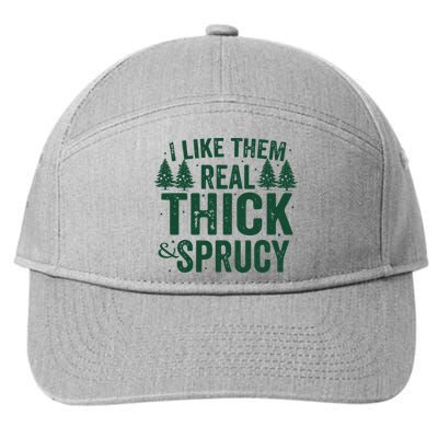 I Like Them Real Thick And Sprucy Funny Christmas 7-Panel Snapback Hat